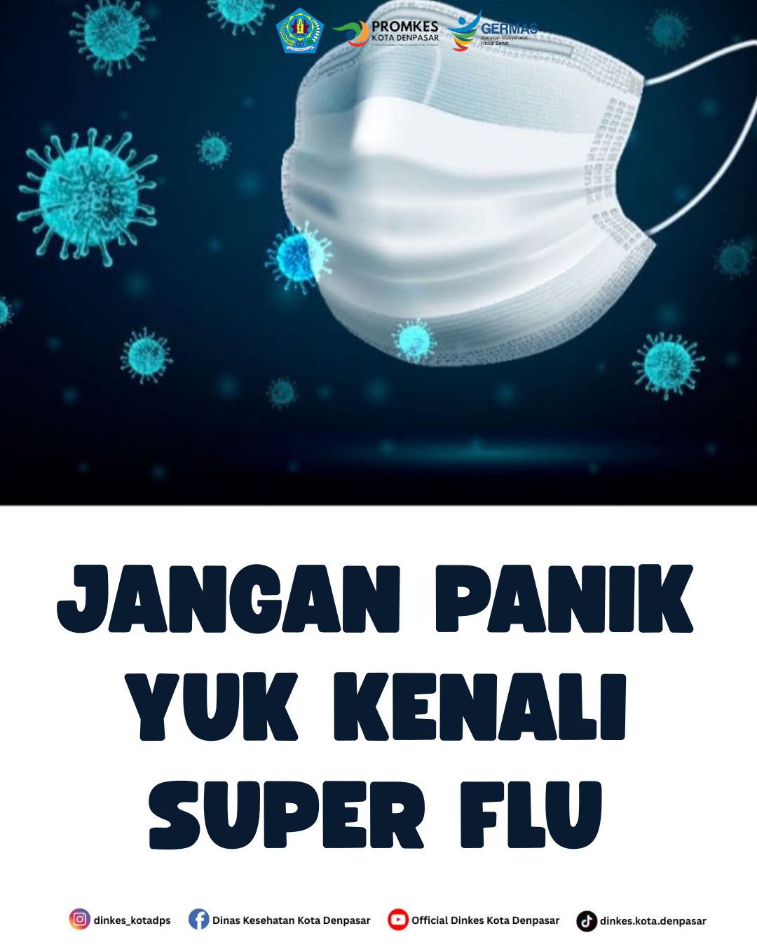 Kasus Super Flu di Denpasar : Yuk Kenali "Super Flu"